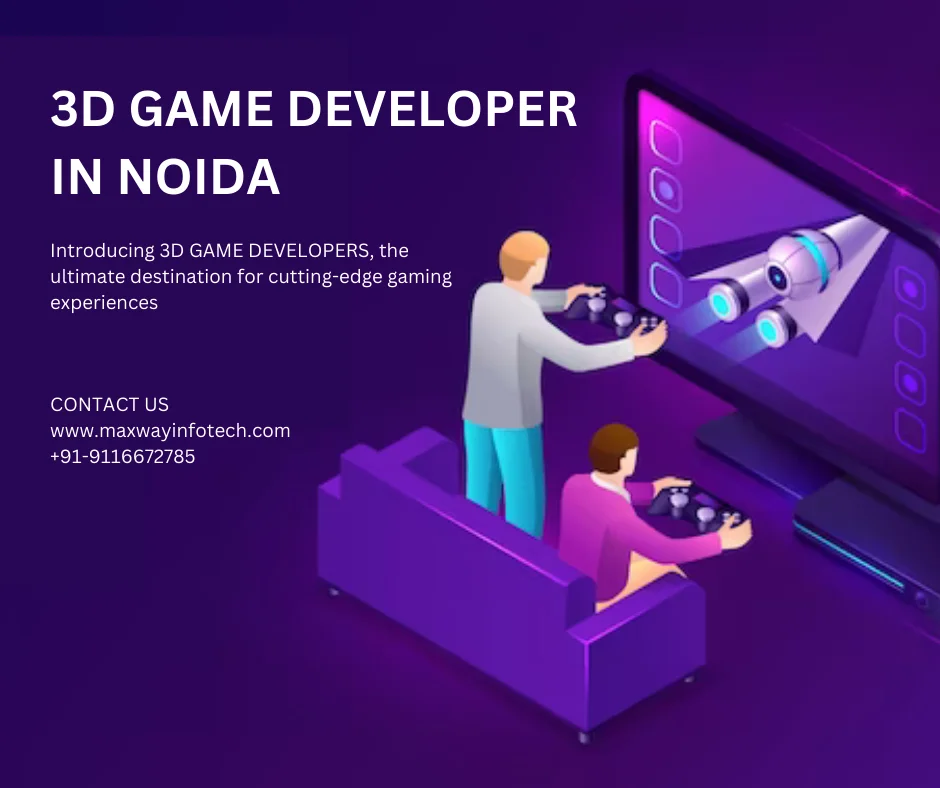 3D GAME DEVELOPER IN NOIDA
