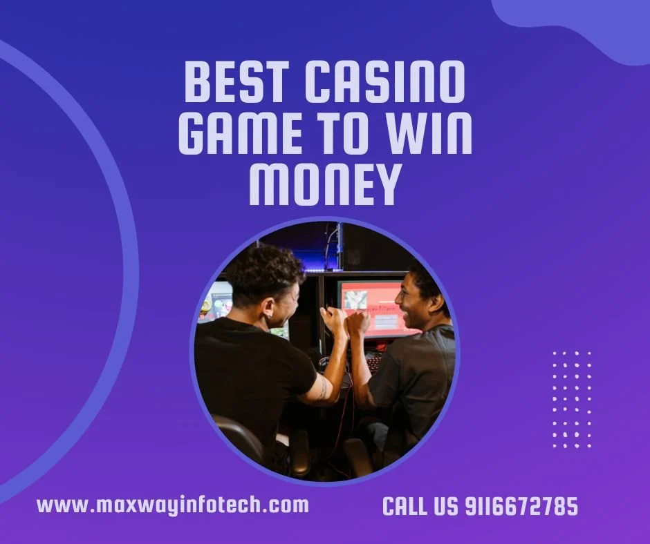 Best Casino Game to Win Money
