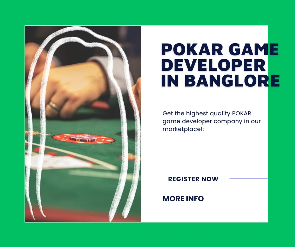 POKAR GAME DEVELOPER IN BANGLORE