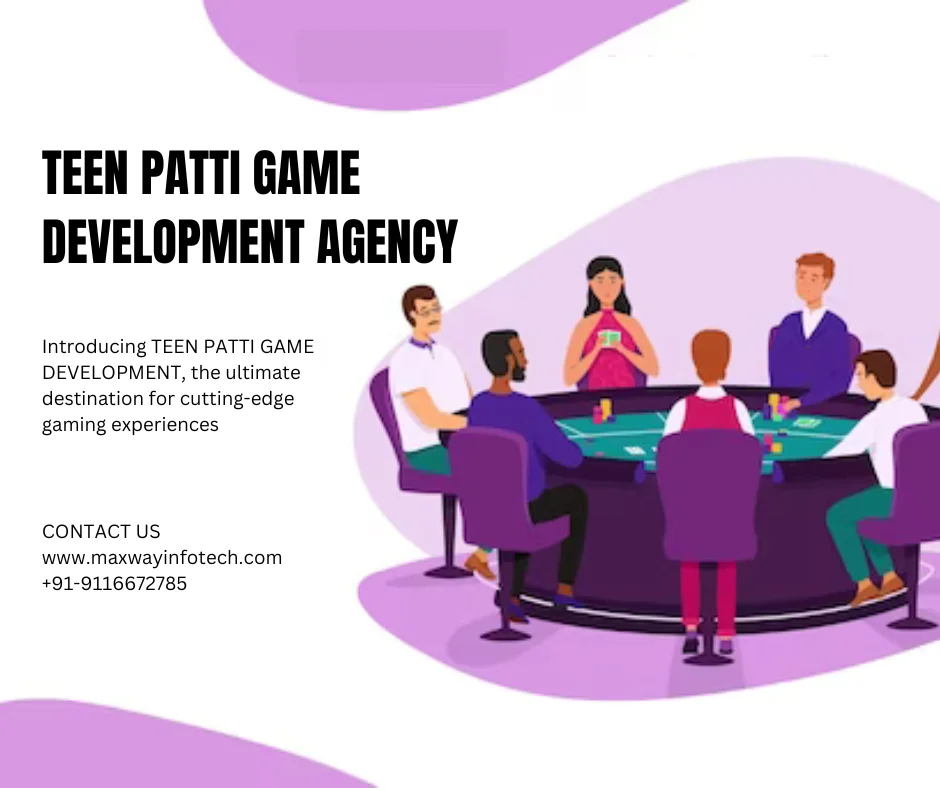 TEEN PATTI GAME DEVELOPMENT AGENCY