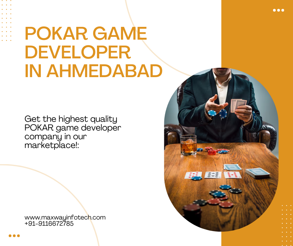 POKAR GAME DEVELOPER IN AHMEDABAD
