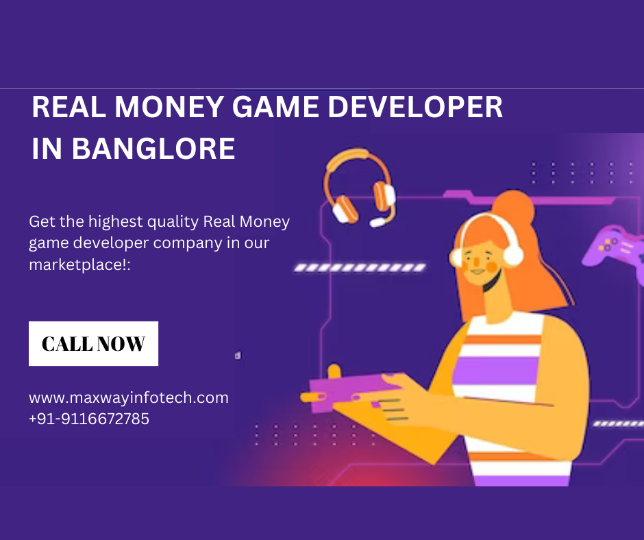 REAL MONEY GAME DEVELOPER IN BANGLORE