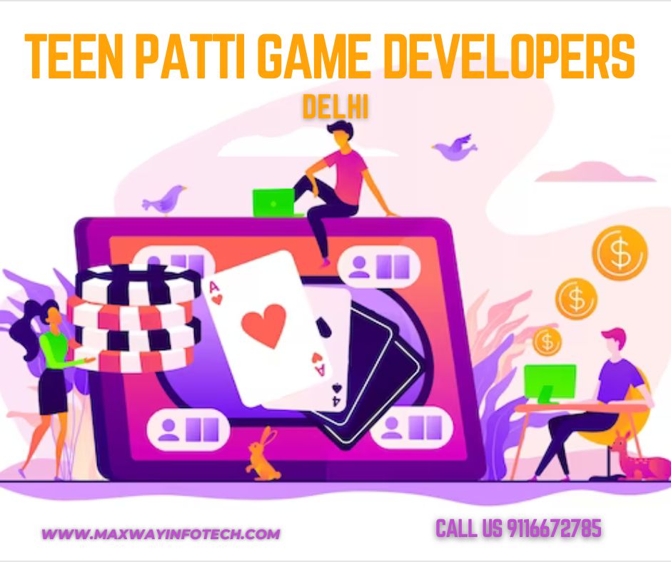 Teen Patti Game Developers in Delhi