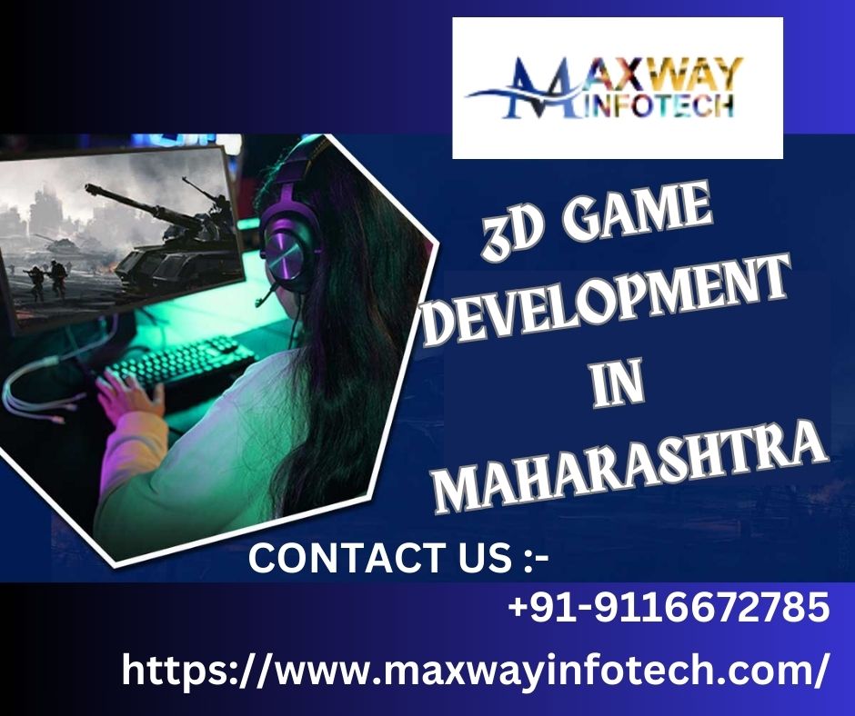 3D GAME DEVELOPMENT IN MAHARASHTRA