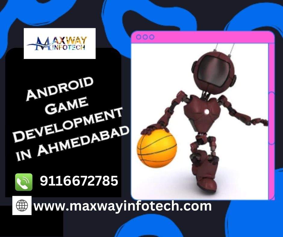 Android Game Development in Ahmedabad