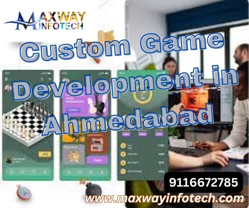 Custom Game Development in Ahmedabad