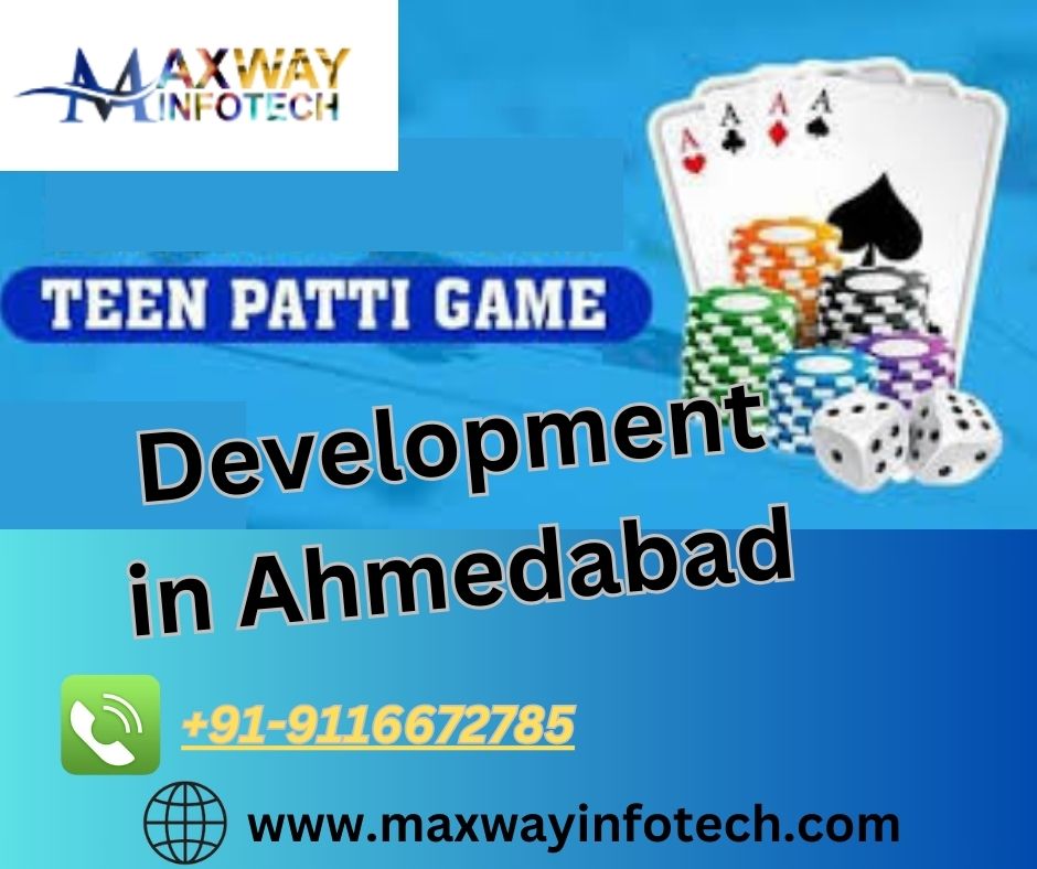 TEEN PATTI GAME DEVELOPMENT IN AHMEDABAD