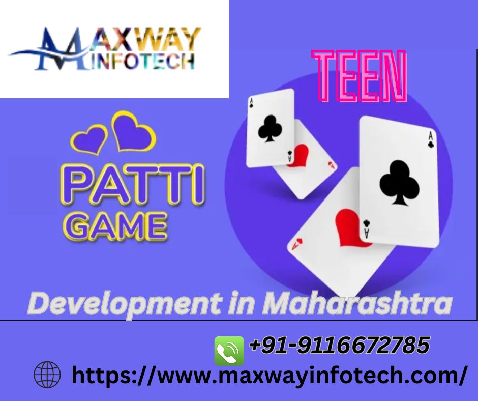 TEEN PATTI GAME DEVELOPMENT IN MAHARASHTRA