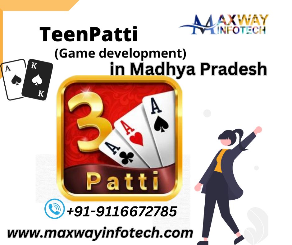 TEEN PATTI GAME DEVELOPMENT IN MADHYA PRADESH